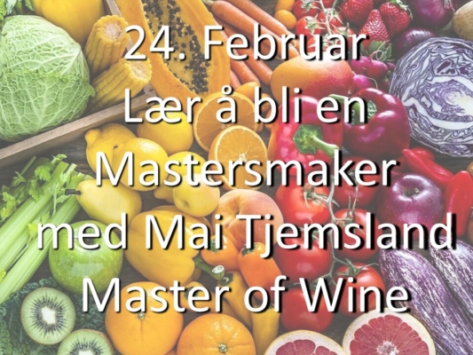 Bli en Mastersmaker med Mai Tjemsland Master of Wine